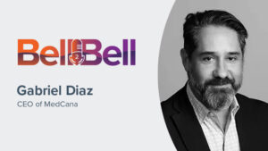 The Bell2Bell Podcast featuring Jose Gabriel Diaz, CEO of MedCana