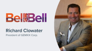 The Bell2Bell Podcast featuring Richard Clowater, President of GEMXX Corp.