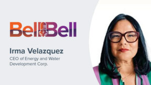 The Bell2Bell Podcast featuring Irma Velazquez, CEO of Energy and Water Development Corp.