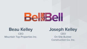 IBN Announces Latest Episode of The Bell2Bell Podcast featuring Beau Kelley, CEO of Mountain Top Properties Inc., and Joseph Kelley, CEO of On Site Builder Construction Co. Inc.