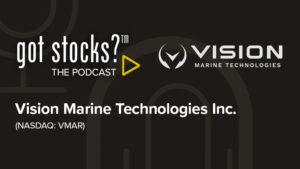 The GotStocks Podcast featuring Vision Marine Technologies Inc.