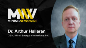 Dr. Arthur Halleran, CEO of Trillion Energy International Inc.
