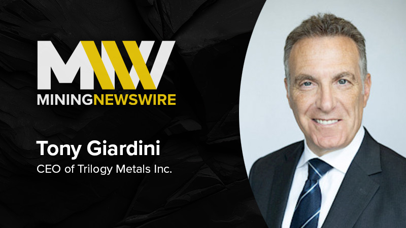 The MiningNewsWire Podcast featuring Tony Giardini, CEO of Trilogy Metals Inc.