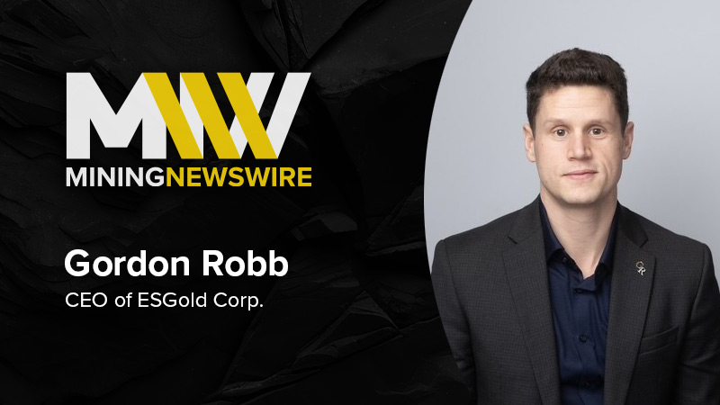 The MiningNewsWire Podcast featuring Gordon Robb, CEO of ESGold Corp.