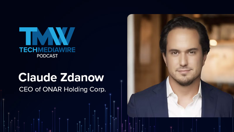 TechMediaWire Podcast featuring Claude Zdanow, CEO of ONAR Holding Corp.