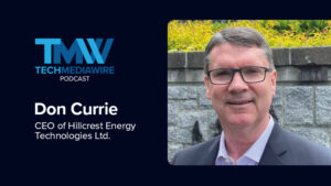 Don Currie, CEO of Hillcrest Energy Technologies Ltd.